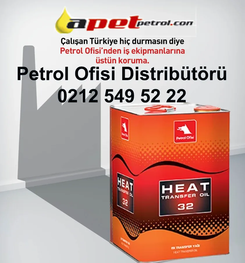 Petrol Ofisi Heat Transfer 32 ile Maksimum Performans